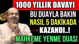 1000 YILLIK DAVAYI BU DUAYLA BAKIN NASIL 5 DAKİKADA KAZANDIMAHKEME YENME DUASI [upl. by Hein]