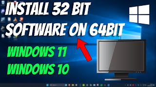 How To Install 32 Bit Software On 64 Bit PC Windows 111087 [upl. by Gibbons]