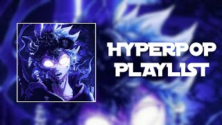 hyperpop playlist [upl. by Levins]