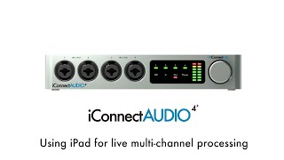 iConnectAUDIO4 Tutorial  Using iPad for Live Multichannel Processing [upl. by Ardried]