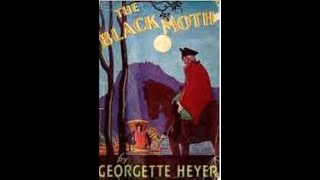 The Black Moth by Georgette Heyer  Full AudioBook [upl. by Yila]