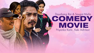 Saugat Malla and Dayahang Rai 🤣🤣Best Comedy Movie🤣🤣  FT Priyanka Karki Keki Adhikari [upl. by Wolbrom]