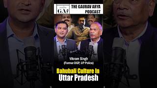 They Carried Pistols Former DGP Vikram Singh On Bahubali Culture In Uttar Pradesh  The GAP [upl. by Fabriane]