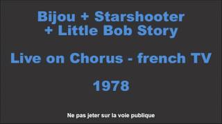 Bijou  Starshooter  Little Bob Story  live 1978 [upl. by Ipoillak]