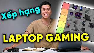 Xếp hạng các hãng LAPTOP GAMING  Từ Ối dồi ôi đến Siêu cấp NGON [upl. by Meean581]