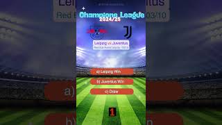 Leipzig vs Juventus UEFA Champions League 20242025 Prediction  Who Will Win match prediction [upl. by Huoh]