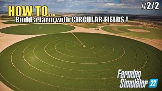 HOW TO Build a farm with CIRCULAR FIELDS   22 FLAT MAP  FarmingSimulator22  Playstation 5 [upl. by Anoet]