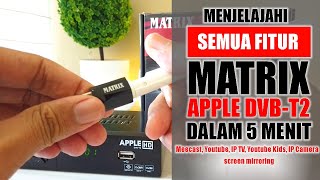 Matrix Apple DVBT2 Part 2  Meecast IP Camera Youtube dan Youtube Kids [upl. by Eiram]