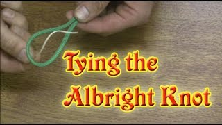 How to Tie the Albright Knot  Tying the Albright Special [upl. by Sharl]