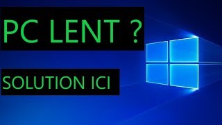 Tuto Comment accelerer un pc lent windows 10  8  7 Et sans logiciel [upl. by Diad948]