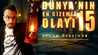 GİZEMİNİ KORUMAYI BAŞARMIŞ 15 SIR DOLU TÜYLER ÜRPERTİCİ OLAY [upl. by Igenia]