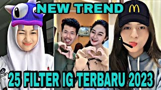 25 EFEK IG TERBARU 2023  KUMPULAN FILTER INSTAGRAM TERBARU 2023 YG LAGI VIRAL [upl. by Notyarb]