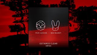 Miky Woods X Bad Bunny  Estamos Clear  LeXeDIT Version [upl. by Eade109]