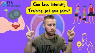 Does Low Intensity Training Get You Muscle Gains [upl. by Agon465]