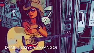 Dame Jessyca Sarango [upl. by Elwood]