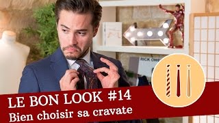 Comment choisir et porter une CRAVATE   Le Bon Look [upl. by Cornall]