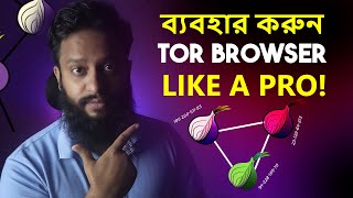 Use TOR Browser Safely Like A PRO  Explained In Bangla [upl. by Lilla913]