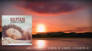 KALIPSXAU  CORPS A CORPS FOKOPMIX [upl. by Hesta]