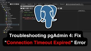 Troubleshooting pgAdmin 4 Fix quotConnection Timeout Expiredquot Error [upl. by Noyek221]