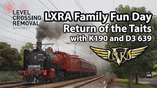 LXRA Family Fun Day ft K190 D3 639 and The Return of the Taits [upl. by Alohs]