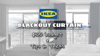 IKEA BLACKOUT CURTAIN  100 budget  tips amp tricks [upl. by Ailak704]