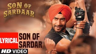 Lyrical Video Son of Sardaar Title Song  Ajay Devgn Sonakshi Sinha [upl. by Kippie742]