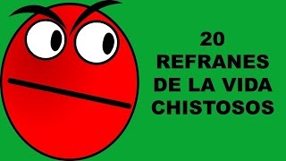 20 Refranes de la vida chistosos [upl. by Ruenhcs]