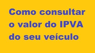 Como consultar o valor do IPVA em Minas Gerais [upl. by Perceval]