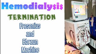 Hemodialysis  Termination using Fresenius and Bbraun HD Machines [upl. by Doyle]