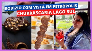 RODÍZIO DE CHURRASCO COM VISTA INCRÍVEL EM PETRÓPOLIS  LAGO SUL CHURRASCARIA [upl. by Demott]