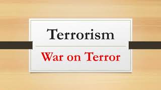 Terrorism War on terror [upl. by Annotahs]