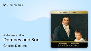 Dombey and Son by Charles Dickens · Audiobook preview [upl. by Iror]