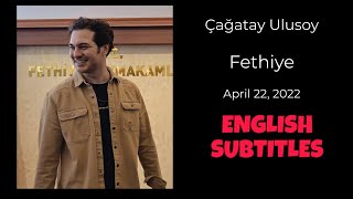 Çağatay Ulusoy  April 22 2022  English Subtitles [upl. by Phylis]