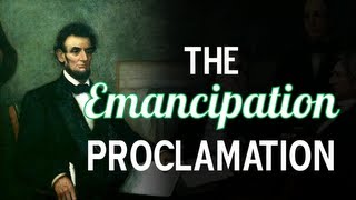 The Emancipation Proclamation [upl. by Yelsew]