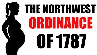 The Northwest Ordinance of 1787 Explained in 3 Minutes US History Review [upl. by Hehre]