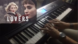 CAROL  Lovers  Piano Cover Carter Burwell [upl. by Neillij21]