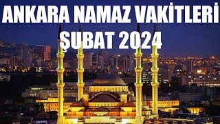 Ankara Namaz Vakitleri  ŞUBAT 2024 [upl. by Sivet]