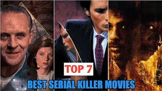 Top 7 Best Serial Killer Movies of All Time [upl. by Drucilla]