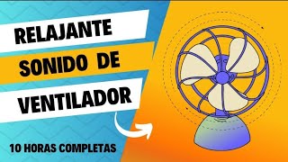 😴 DUERMETE EN 5 MINUTOS SONIDO DE VENTILADOR RELAJANTE PARA DORMIR PROFUNDO [upl. by Traci702]