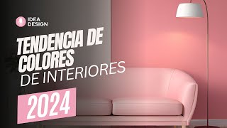 ✅ TENDENCIA DE COLORES 👉 DE INTERIORES 2024 [upl. by Bevers160]