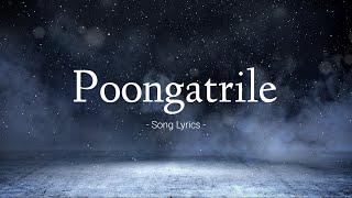 Poongatrile Song Lyrics  AR Rahman Lyrical Video [upl. by Dygert636]