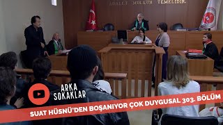 Suat Hüsnüden Boşanıyor Mahkemede Duygusal Anlar 303 Bölüm [upl. by Nobe241]