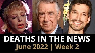 Who Died June 2022 Week 2  News amp Reactions [upl. by Arjun]