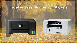 Inkjet vs Laser Printer For Stickers [upl. by Mathilda]