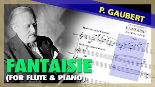 🎼P GAUBERT  Fantaisie for FLUTE and piano  Sheet Music Scrolling [upl. by Dnalro]