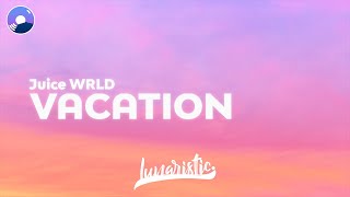 Juice WRLD  Vacation Clean Version amp Lyrics feat Post Malone The Kid LAROI amp XXXTENTACION [upl. by Ariday486]