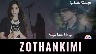 ZOTHANKIMI Mizo Love Story [upl. by Dnaltiak]