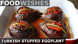 Turkish Stuffed Eggplant Karniyarik  Food Wishes [upl. by Neve]