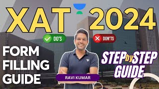 XAT 2024 Form Filling  Step by Step process  Dont Miss Out  Ravi Kumar xat2024 [upl. by Kcirdehs113]