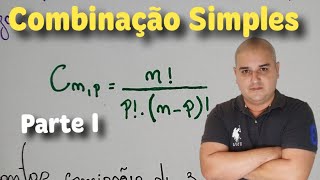 Análise Combinatória 09 Combinação Simples  Parte I [upl. by Lemieux]